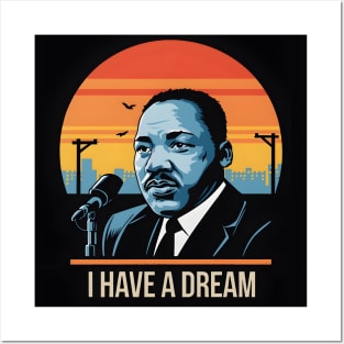 I Have a Dream Posters and Art